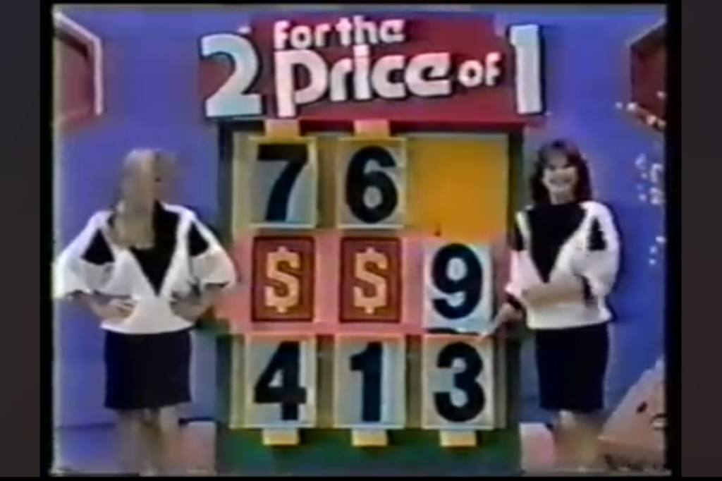 Two women standing in front of a colorful game board with numbers 76, , and 413, representing a pricing game on The Price is Right titled '2 for the Price of 1'.